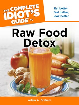 The Complete Idiot's Guide to Raw Food Detox - ebook